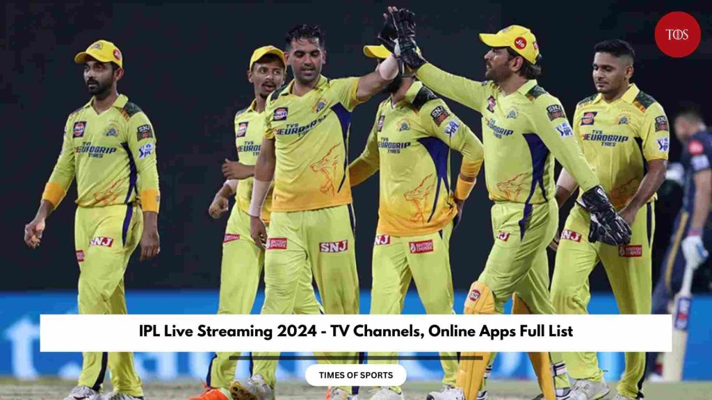 IPL Live Streaming 2024 TV Channels, Online Apps Full List