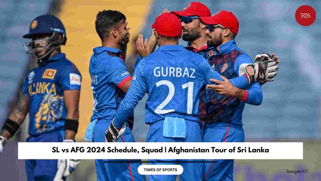 SL vs AFG 2024 Schedule, Squad Afghanistan Tour of Sri Lanka