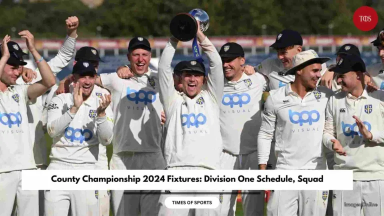 County Championship 2024 Fixtures: Division One Schedule, Squad