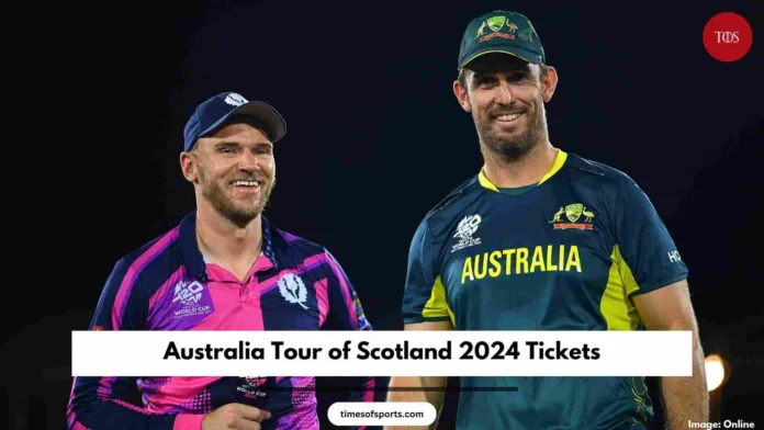 Australia Tour of Scotland 2024 Tickets