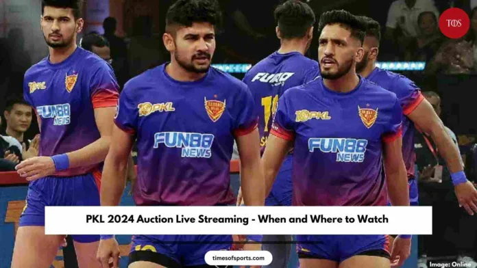 PKL 2024 Auction Live Streaming