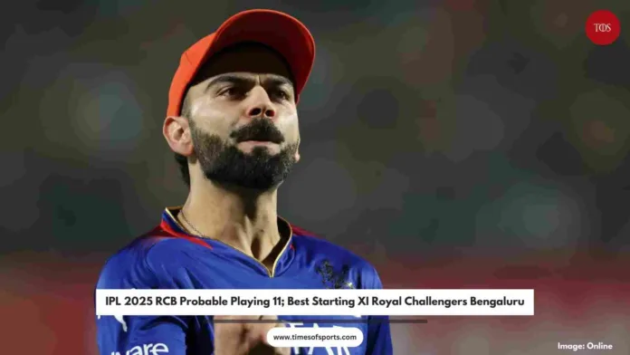 IPL 2025 RCB Probable Playing 11