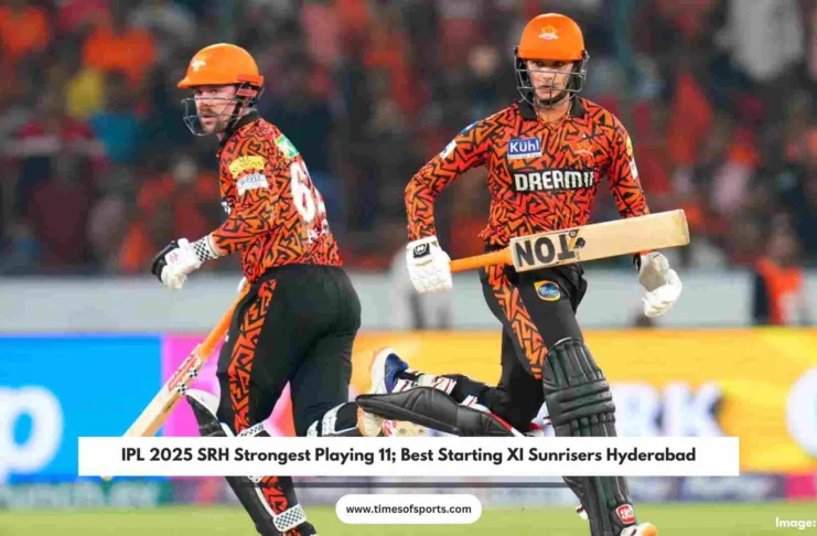 IPL 2025 SRH Strongest Playing 11