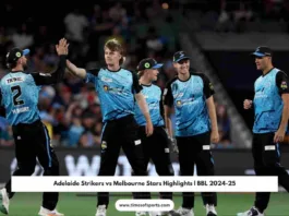 BBL 2024-25 Adelaide Strikers vs Melbourne Stars Highlights