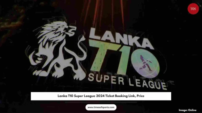 Lanka T10 Super League 2024 Ticket